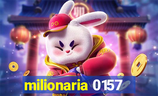 milionaria 0157